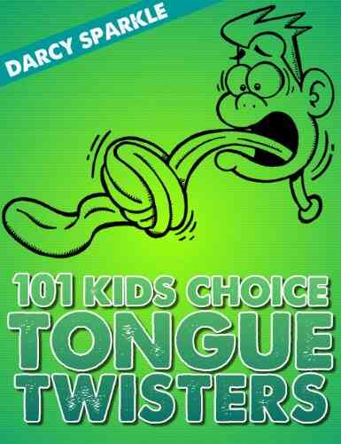 101 Kids Choice Tongue Twisters Steve Hedgpeth