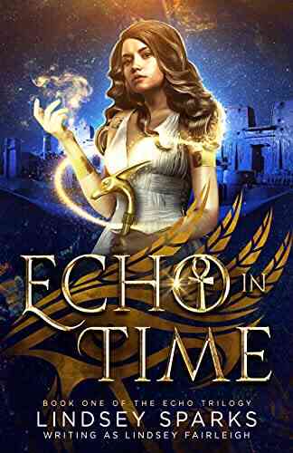 Echo In Time: An Egyptian Mythology Time Travel Romance (Echo Trilogy 1)