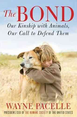 The Bond: An Excerpt With Fifty Ways To Help Animals (Promo E Books)