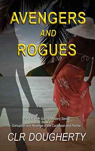 Avengers And Rogues (J R Finn Sailing Mystery 2)