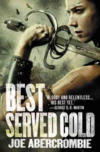 Best Served Cold (World Of The First Law 1)