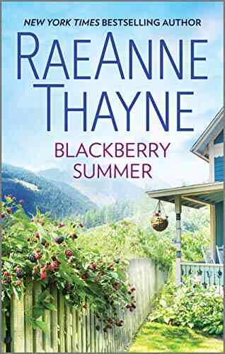 Blackberry Summer: A Clean Wholesome Romance (Hope S Crossing 1)