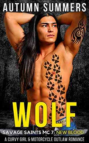 Wolf: A Curvy Girl And MC Outlaw Motorcycle Romance (Savage Saints MC 7)