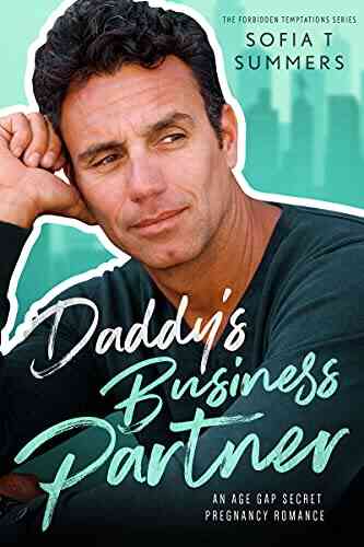 Daddy S Business Partner: An Age Gap Secret Pregnancy Romance (Forbidden Temptations)