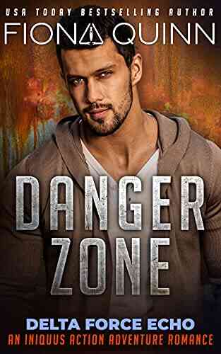 Danger Zone (Delta Force Echo: An Iniquus Action Adventure Romance 2)