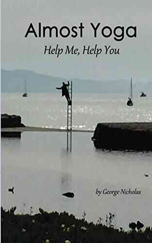 Almost Yoga: Help Me Help You