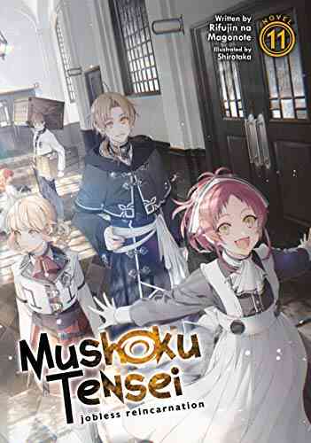 Mushoku Tensei: Jobless Reincarnation (Light Novel) Vol 11