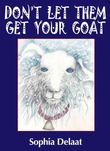 Don T Let Them Get Your Goat