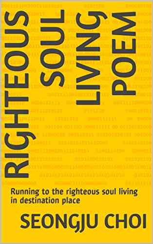 Righteous Soul Living Poem: Running To The Righteous Soul Living In Destination Place