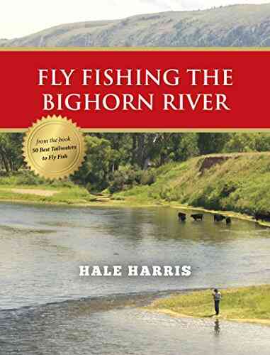 Fly Fishing The Bighorn River