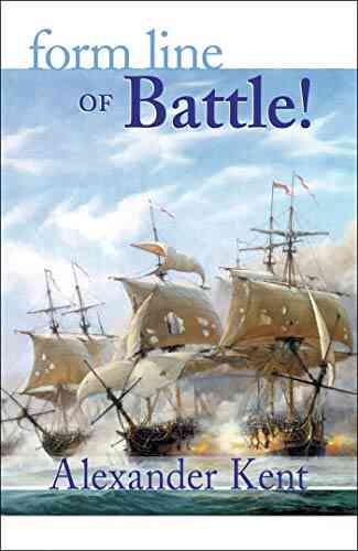 Form Line Of Battle : The Richard Bolitho Novels (The Bolitho Novels 9)