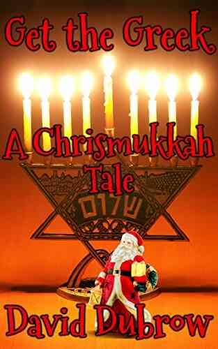 Get The Greek: A Chrismukkah Tale