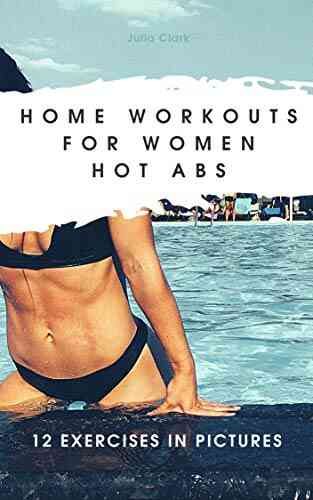 HOME WORKOUTS FOR WOMEN HOT ABS EXERSISES IN PICTURES