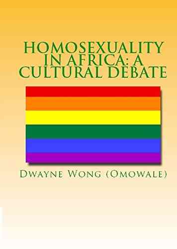 Homosexuality In Africa: A Cultural Debate