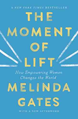 The Moment Of Lift: How Empowering Women Changes The World