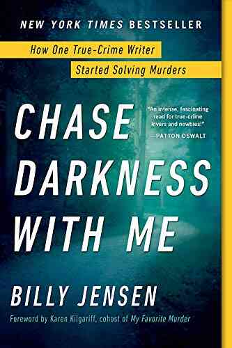 Chase Darkness With Me: How One True Crime Writer Started Solving Murders