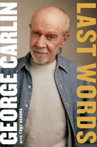 Last Words George Carlin