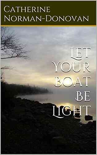 Let Your Boat Be Light