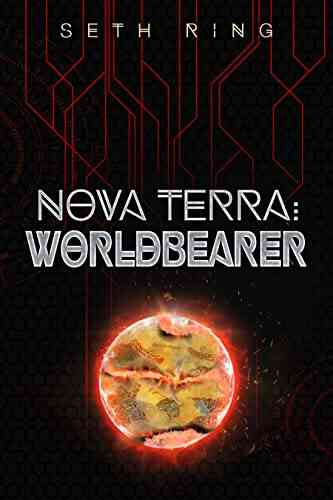 Nova Terra: Worldbearer: A LitRPG/GameLit Adventure (The Titan 10)