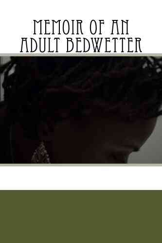 Memoir Of An Adult Bedwetter