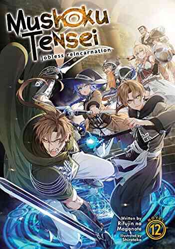 Mushoku Tensei: Jobless Reincarnation (Light Novel) Vol 12
