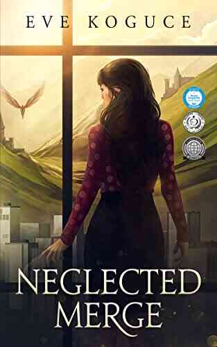 Neglected Merge: A Fantasy Utopian Romance
