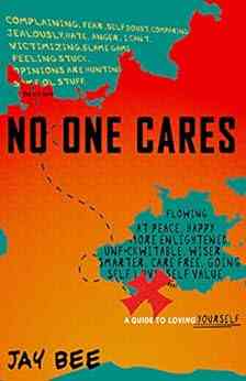 No One Cares: A Guide To Loving Yourself