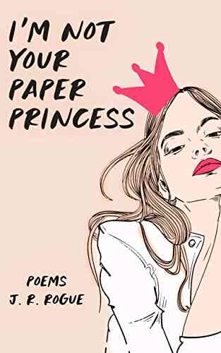 I M Not Your Paper Princess: Poems