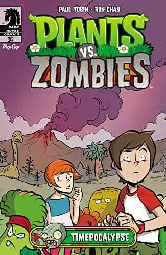 Plants Vs Zombies: Timepocalypse #3 Paul Tobin