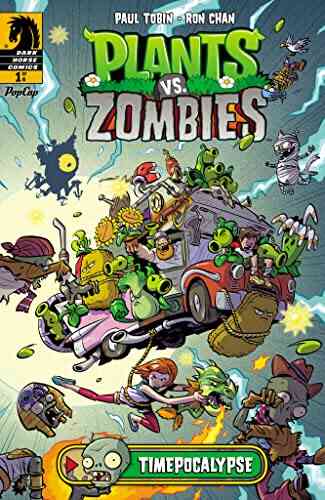 Plants Vs Zombies: Timepocalypse #1 Paul Tobin