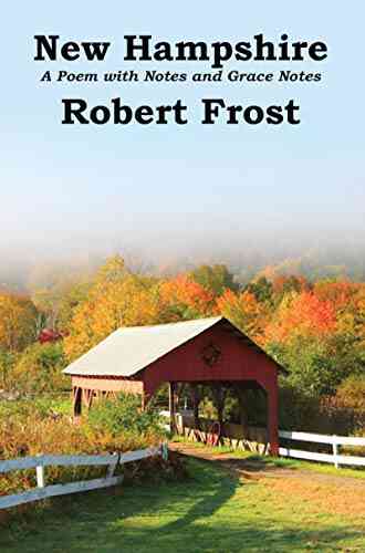 New Hampshire: A Poem With Notes And Grace Notes