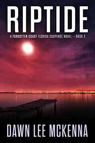 Riptide (The Forgotten Coast Florida Suspense 2)