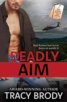 Deadly Aim: A Second Chance Military Romance (Bad Karma Special Ops 2)