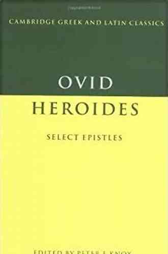 Ovid: Heroides: Select Epistles (Cambridge Greek And Latin Classics)