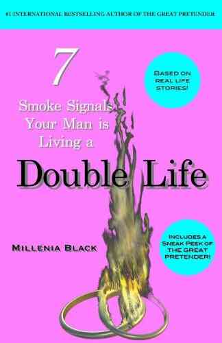 7 Smoke Signals Your Man Is Living A Double Life (The Great Pretender)