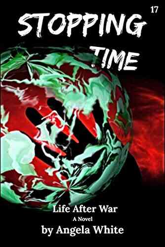 Stopping Time (Life After War 17)