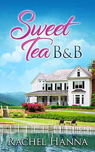 Sweet Tea B B Rachel Hanna