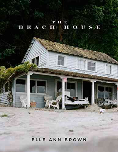 The Beach House Elle Ann Brown