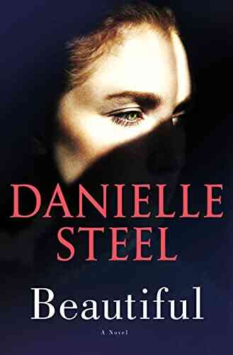Beautiful: A Novel Danielle Steel