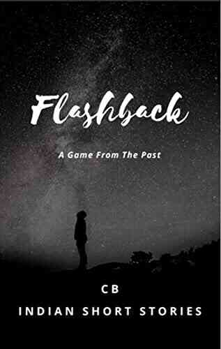 FLASHBACK: A Game From The Past (Indian Short Stories)