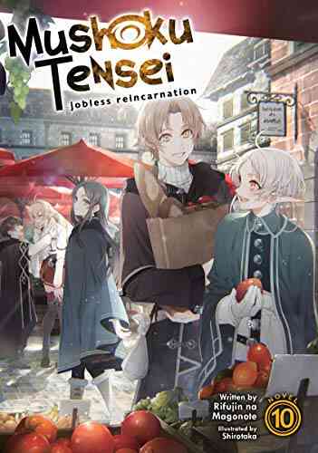 Mushoku Tensei: Jobless Reincarnation (Light Novel) Vol 10