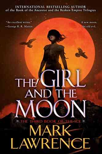 The Girl And The Moon (The Of The Ice 3)
