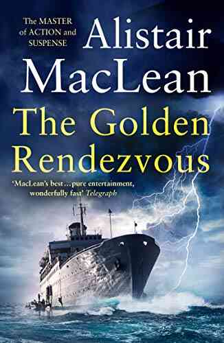 The Golden Rendezvous Alistair MacLean