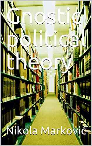 Gnostic Political Theory Jacqueline Ruiz