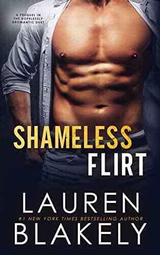 Shameless Flirt: A Hopelessly Bromantic Prelude (The Hopelessly Bromantic Duet An MM Romance)