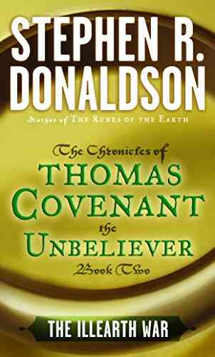 The Illearth War (The Chronicles Of Thomas Covenant The Unbeliever 2)
