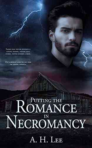 Putting The Romance In Necromancy: A Knight And The Necromancer Prequel Story (The Knight And The Necromancer)