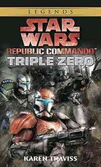 Triple Zero: Star Wars Legends (Republic Commando) (Star Wars: Republic Commando 2)