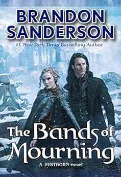 The Bands Of Mourning: A Mistborn Novel (The Mistborn Saga 6)