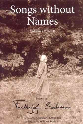 Songs Without Names Vol Vii Xii: Poems: Poems By Frithjof Schuon (Library Of Perennial Philosophy)